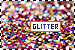  Glitter: 